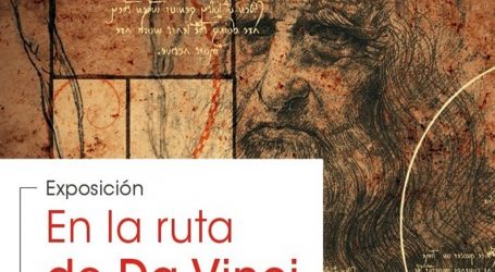 Exposición “En la ruta de Da Vinci” en el Pabellón El Amor de Chile